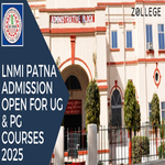LNMI Patna Admission Open For UG And PG Courses 2025